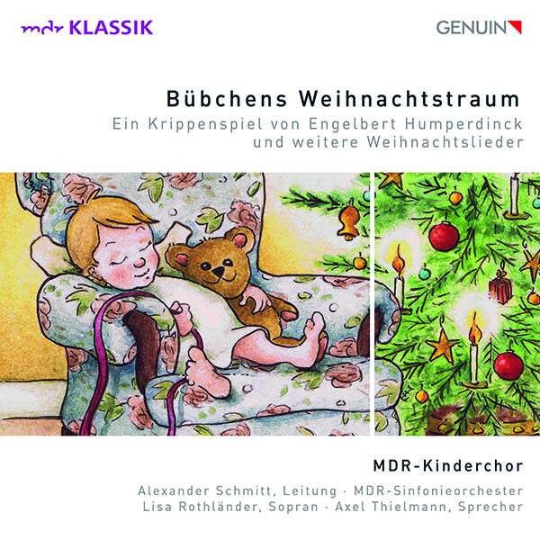 Engelbert Humperdinck: Bübchens Weihnachtstraum - MDR Kinderchor