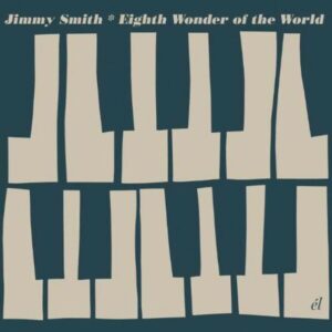 Eighth Wonder Of The World - Jimmy Smith