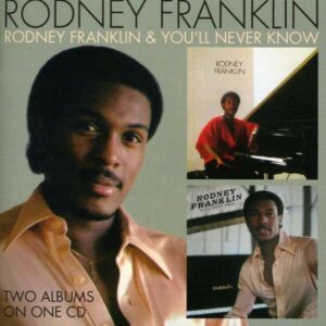 Rodney Franklin / You'll Never Know - Rodney Franklin