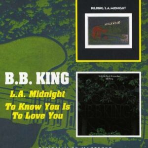 To Know You Is To Love You / L.A. Midnight - B.B. King