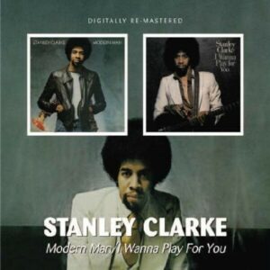 Modern Man / I Wanna Play For You - Stanley Clarke