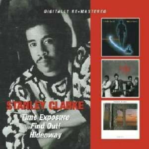 Time Exposure / Find Out! / Hideaway - Stanley Clarke