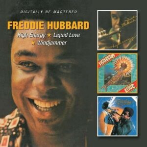 High Energy / Liquid Love / Windjammer - Freddie Hubbard