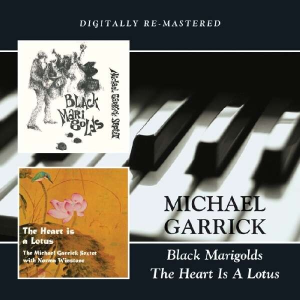 Black Marigolds / The Heart Is A Lotus - Michael Garrick