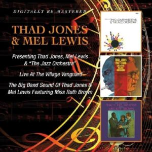 Presenting / Live At The Village Vanguard / The Big Band Sound of Thad Jones & Mel Lewis Featuring Miss Ruth Brown - Thad Jones & Mel Lewis
