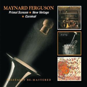 Primal Scream / New Vintage / Carnival - Maynard Ferguson