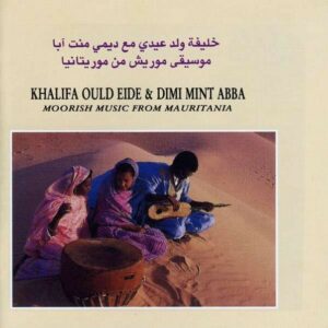 Moorish Music From Mauretania - Khalifa Ould Eide