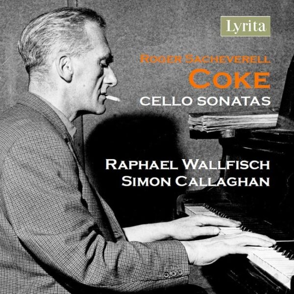 Roger Sacheverell Coke: Cello Sonatas - Raphael Wallfisch