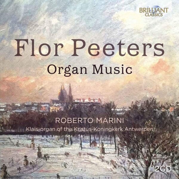 Flor Peeters: Organ Music - Roberto Marini