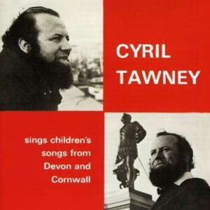 Children's Songs From Devon And Cornwall - Cyril Tawney