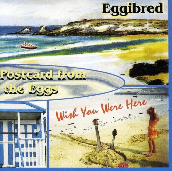 Postcard From The Eggs - Eggibred