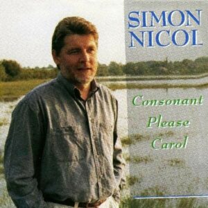 Consonant Please Carol - Simon Nicol