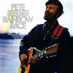 Rainbow Race - Pete Seeger