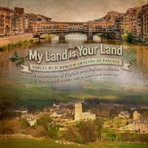 My Land Is Your Land - Ashley Hutchings