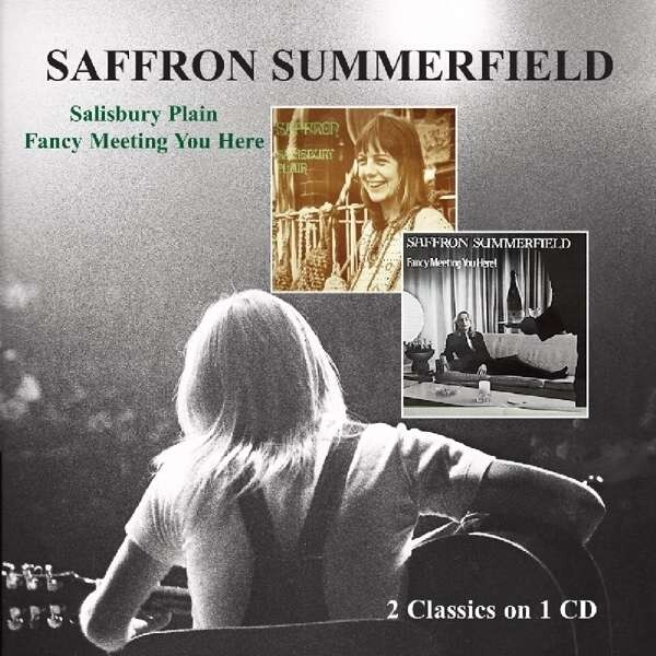 Salisbury Plain / Fancy Meeting You Here - Saffron Summerfield