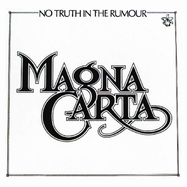 No Truth In The Rumour - Magna Carta