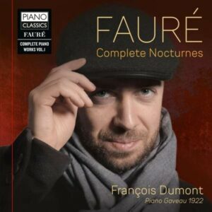 Fauré: Complete Nocturnes - Francois Dumont
