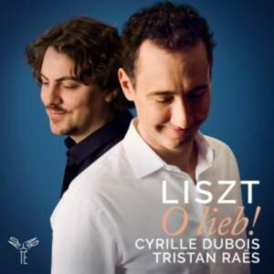 Liszt: O lieb! - Cyrille Dubois