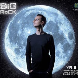 Big Rock - Yvan Robilliard Trio