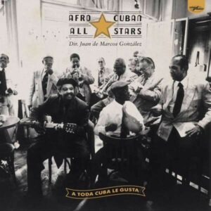 A Toda Cuba Le Gusta (Vinyl) - Afro-Cuban All Stars