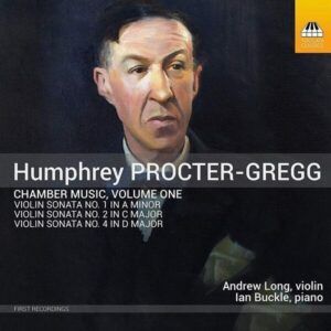 Humphrey Procter-Gregg: Chamber Music, Vol.1 - Andrew Leng