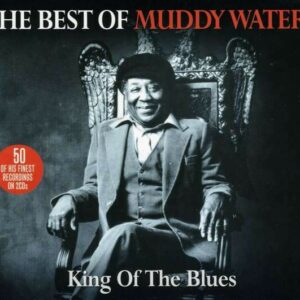 King Of The Blues - Muddy Waters
