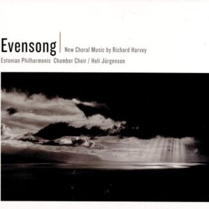 Richard Harvey: Evensong - Estonian Philharmonic Chamber Choir