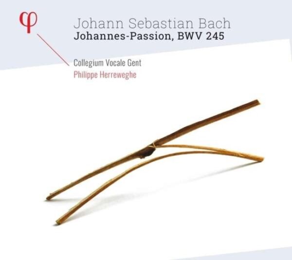 Bach: Johannes-Passion - Philippe Herreweghe