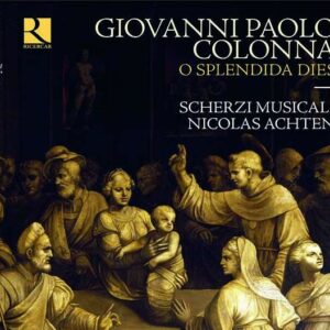 Giovanni Paolo Colonna: O Splendida Dies (Motetti a due et tre voci op.3) - Scherzi Musicali
