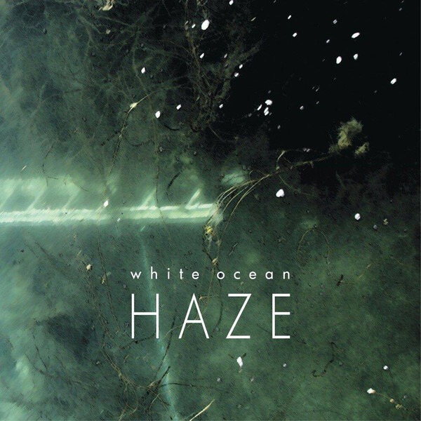 Haze - White Ocean
