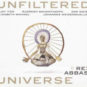 Unfiltered Universe (Vinyl) - Rez Abbasi