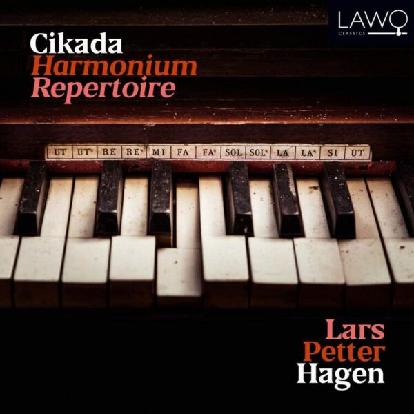 Lars Petter Hagen: Harmonium Repertoire - Cikada