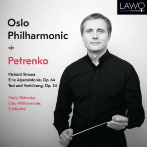 Strauss: Eine Alpensinfonie, Tod Und Verklarung,  - Vasily Petrenko