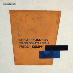 Sergei Prokofiev: Piano Sonatas Nos 3, 8 & 9 - Freddy Kempf