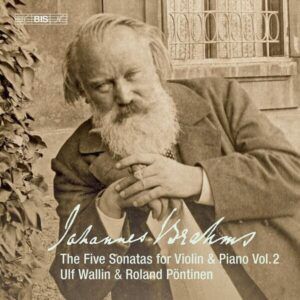 Brahms: The Five Sonatas For Violin & Piano, Vol.2 - Roland Pontinen - Ulf Wallin