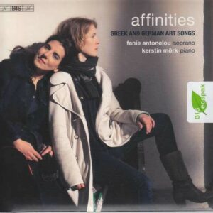 Affinities: Greek And German Art Songs - Fanie Antonelou