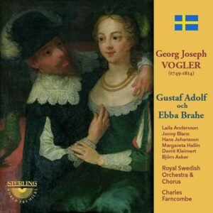 Georg Joseph Vogler: Gustaf Adolf Och Ebba Brahe - Charles Farncombe