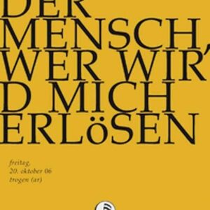 Bach: Ich Elender Mensch, Wer Wird Mich Erlosen - Rudolf Lutz