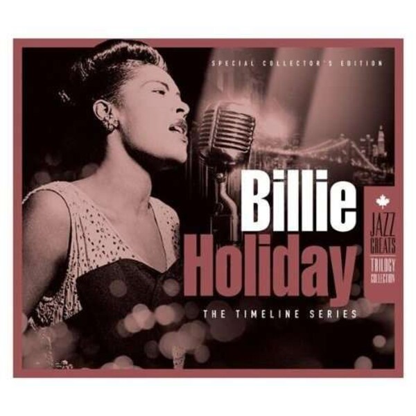 The Timeline Series - Billie Holiday - La Boîte à Musique