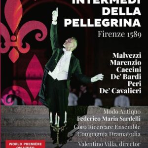 Intermedi Della Pellegrina: Firenze 1589 - Federico Maria Sardelli