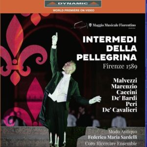 Intermedi Della Pellegrina: Firenze 1589 - Federico Maria Sardelli