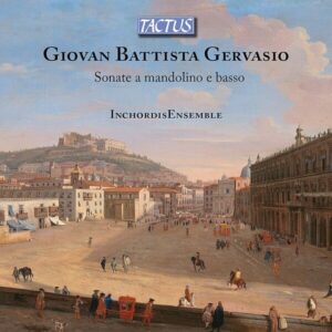 Giovan Battista Gervasio: Sonate A Mandolino E Basso - InchordisEnsemble