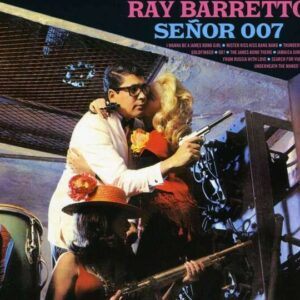 Senor 007 - Ray Barretto