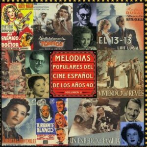 Melodias Populares Del Cine Espanol De Los Anos 40 Vol.2
