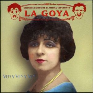 Ven Y Ven Y Ven - La Goya