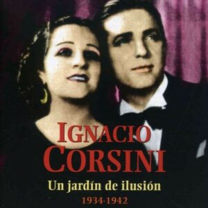 Un Jardin De Ilusion - Ignacio Corsini