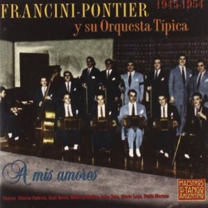 A Mis Amores - Francini-Pontier
