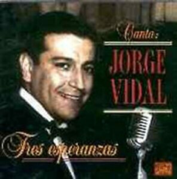 Tres Esperanzas - Jorge Vidal