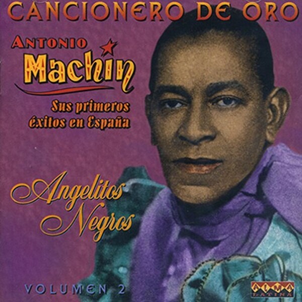 Angelitos Negros - Antonio Machin