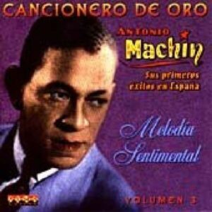 En Espana: Melodia Sentimental - Antonio Machin